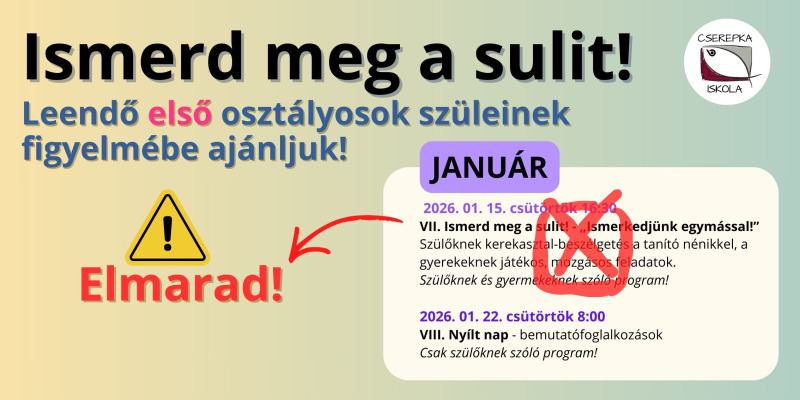 Elmarad a jövő heti elsős beiskolázási programunk!