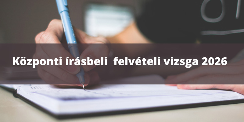 Központi írásbeli felvételi vizsga (2026)
