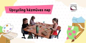 Upcycling kézműves nap 