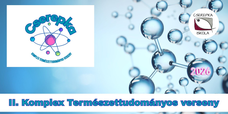 II. Cserepka komplex természettudományos verseny