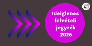 Ideiglenes felvételi jegyzék 2026 (9. évf.)