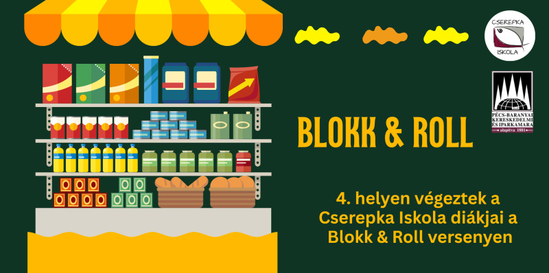 A jövő kereskedői: 4. helyen végeztek a Cserepka Iskola diákjai a Blokk & Roll versenyen
