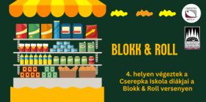 A jövő kereskedői: 4. helyen végeztek a Cserepka Iskola diákjai a Blokk & Roll versenyen