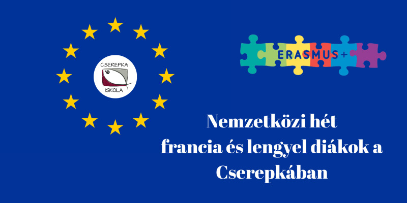 Nemzetközi hét: francia és lengyel diákok a Cserepkában