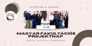 Átléptük a határt…. Magyar fakultációs projektnap Eszéken, Szlavónia fővárosában