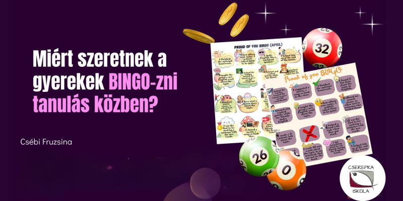 „Miért szeretnek a gyerekek BINGO-zni tanulás közben?”
