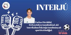 Interjú Farkas Dáviddal, 12.B osztályos tanulónkkal, aki Amerikában folytatja tanulmányait sportösztöndíjjal