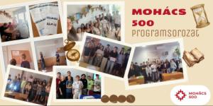 Bekapcsolódtunk a Mohács 500 programsorozatba